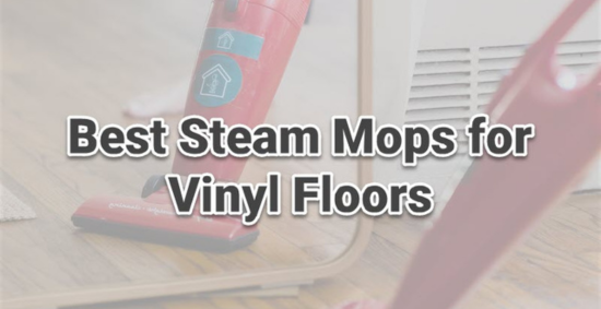 The 5 Best Steam Mops of 2023