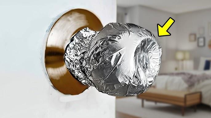 Aluminum Foil on Door Knobs for Security Purpose - Are the Myths TRUE?