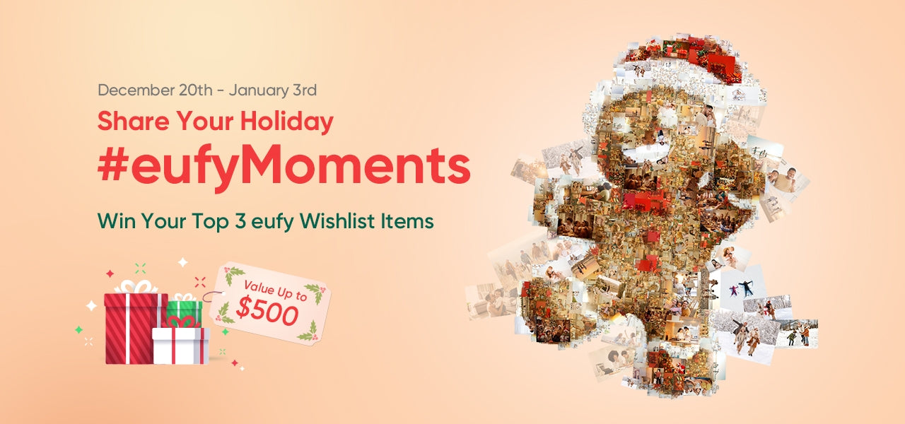 Share Your Holiday #eufyMoments