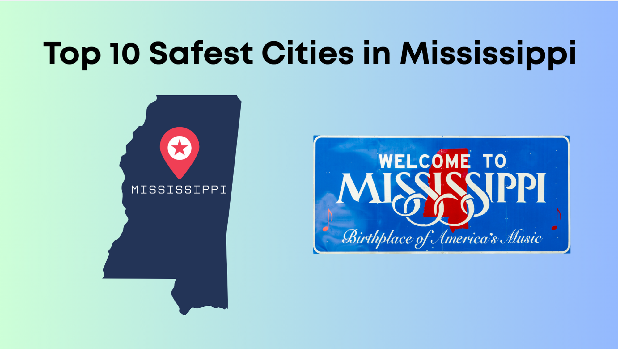 Top 10 Safest Cities in Mississippi 